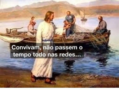 Jesus - Convivam, não passem muito tempo nas redes (sociais).jpg